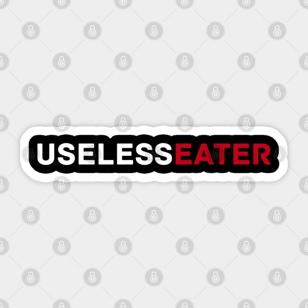 Useless Eater Sticker by DanielLiamGill